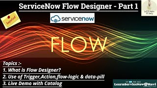 (Part 1) Flow Designer | ServiceNow Flow Designer | Service Catalog Flow | Approval Flow & Task