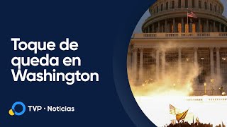 Comenzó el toque de queda en Washington