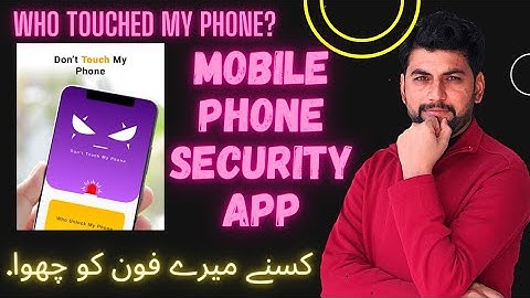 Who Touched My Phone? || Best Security App Must Have in Your Smartphone 2021 -2022