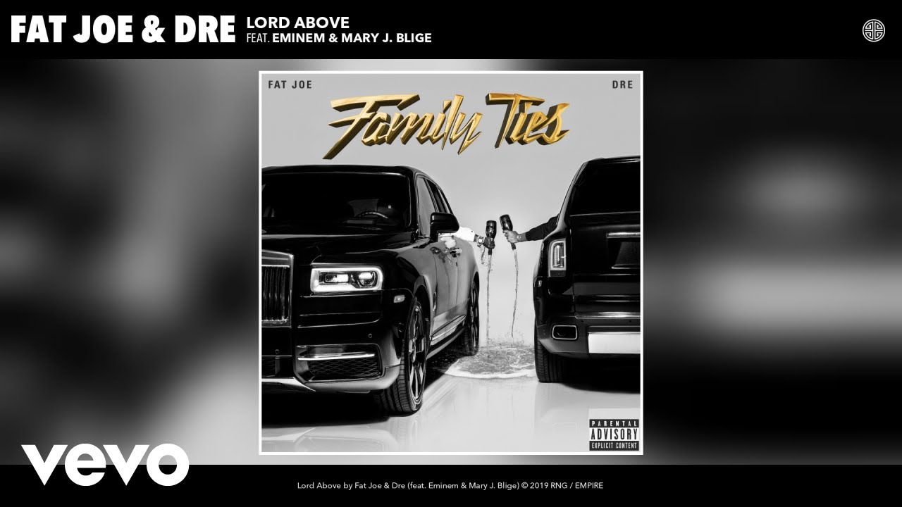 Fat Joe Dre   Lord Above Audio ft Eminem  Mary J Blige