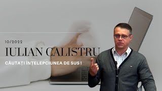 IULIAN CALISTRU l SEEK THE WISDOM FROM ABOVE! l CHRISTIAN SERMON 2022