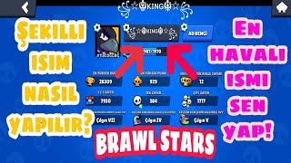 Şeki̇lli̇ İsi̇m Nasil Yapilir?Brawl Stars