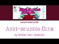 Anti Buzzing Club KOUSEI Feat AKUGETSU HAN ROM ENG COLOR CODED LYRICS