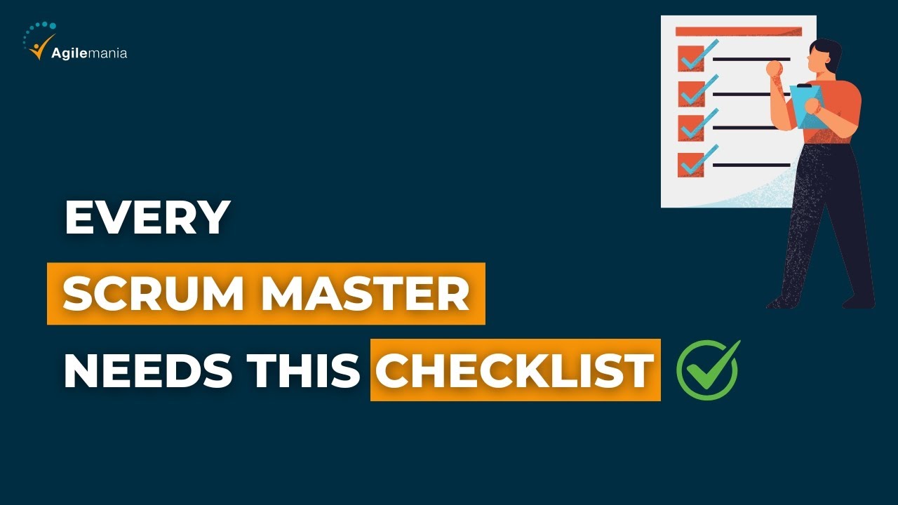 Top 1% of Scrum Masters Use This Checklist | Agilemania