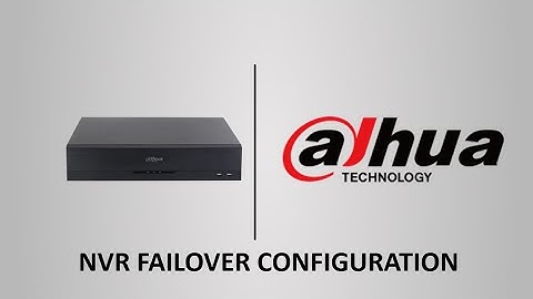 Failover Configuration - Dahua NVR6XX