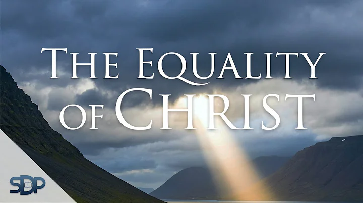 The Equality of Christ // Andy Whitehurst