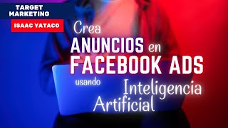 Crea Anuncios usando la Inteligencia Artificial