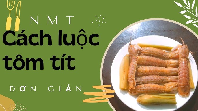 4. Cách Thưởng Thức Tôm Luộc