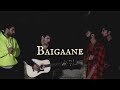 Baigaaneaedy   ft akshr ankur and lohighrawofficial