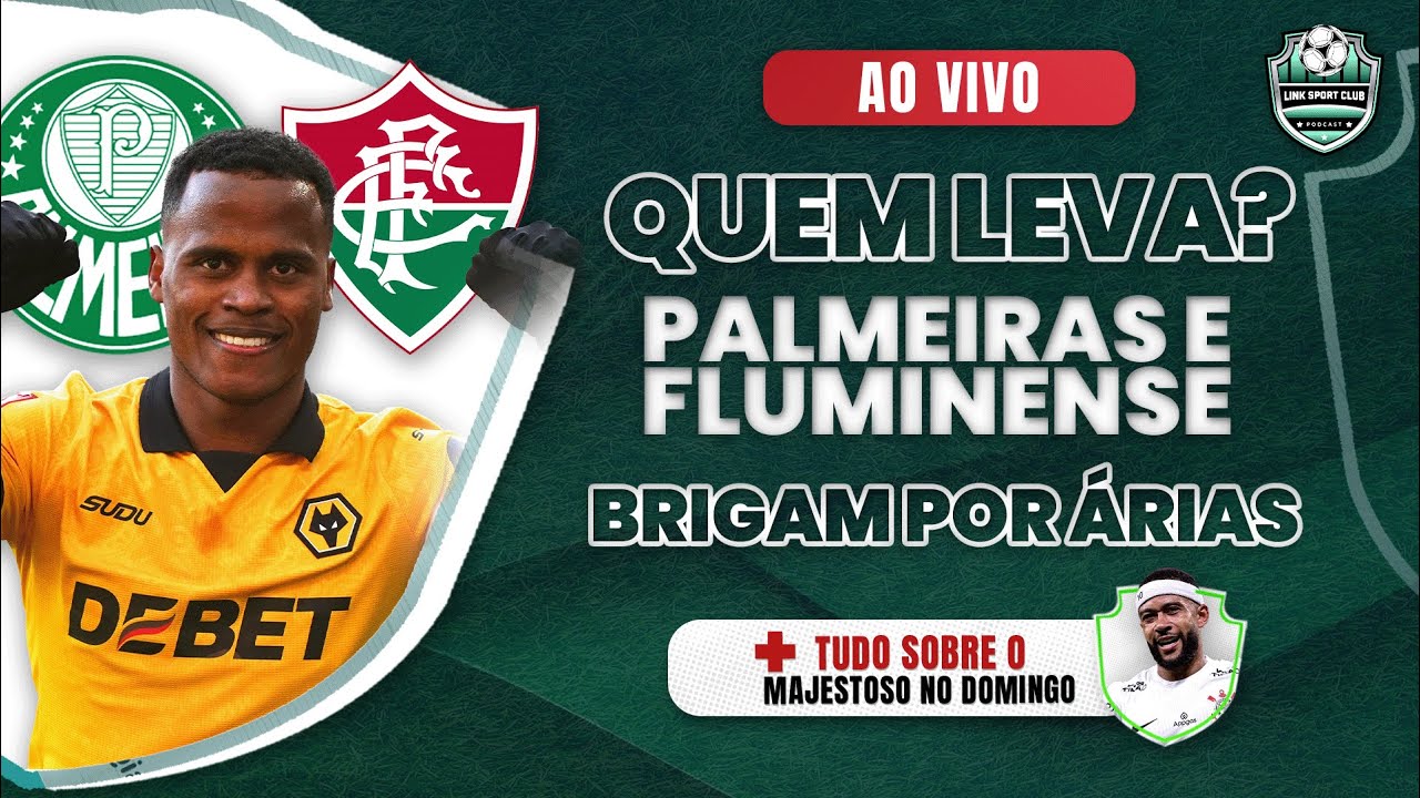 PALMEIRAS E FLU BRIGAM POR JHON ÁRIAS, TUDO SOBRE O MAJESTOSO, CASARES AMEAÇADO, SAF NO SANTOS?