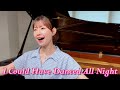【My Fair Lady - I Could Have Danced All Night (踊り明かそう) 】covered by Kanaco Sato