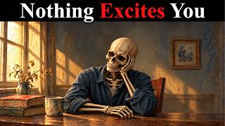 When Nothing Excites You Anymore | Robert Greene