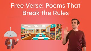 Free Verse: Poems That Break the Rules - Learn All About Free-Verse Poetry!