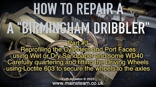 Thumbnail for HOW TO REPAIR A "BIRMINGHAM DRIBBLER" - PART #3