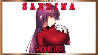 Sabrina Tribute: Monster
