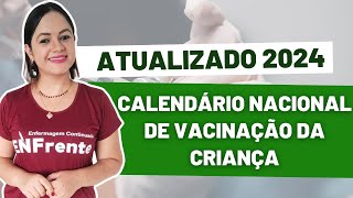 Calendário Nacional de Vacinação da Criança (2024) - AULA COMPLETA