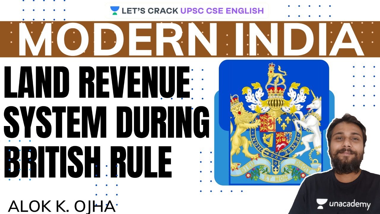 Land Revenue System During the British Rule Modern India UPSC CSE/IAS 2020 Alok K.Ojha