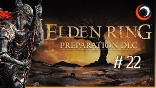 ELDEN RING - Préparation DLC 🌞 | LET'S PLAY FR #22 [1440P60]
