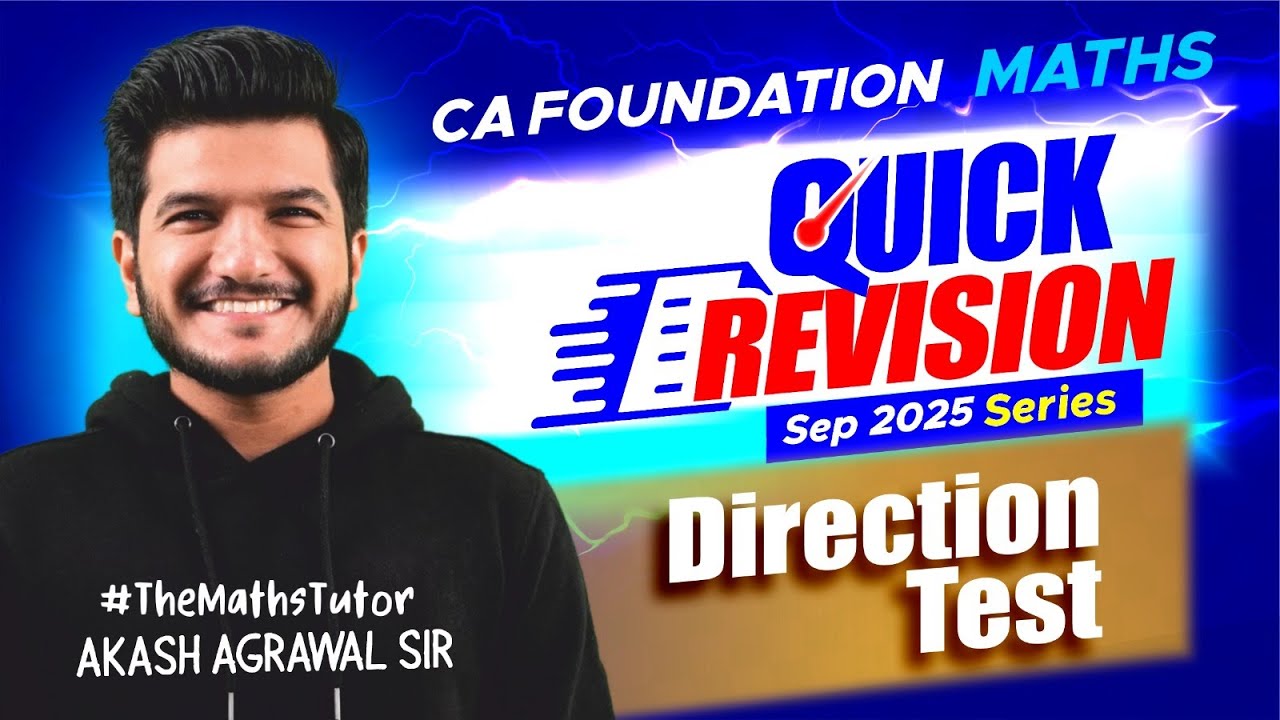 Direction Test Quick Revision Series | CA Foundation September 2025 | Akash Agrawal