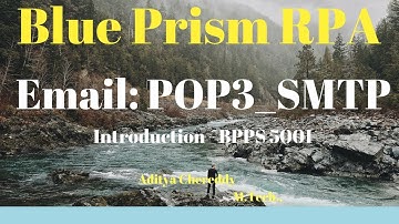 Blue Prism RPA - POP3-SMTP -Introduction - BPPS 5001 - Aditya RPA Academy BTM Layout