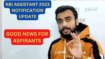 RBI ASSISTANT 2023 NOTIFICATION UPDATE | RBI ASSISTANT 2023