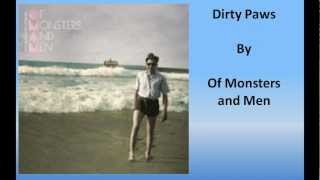 Of Monsters and Men - Dirty Paws (Lyrics)