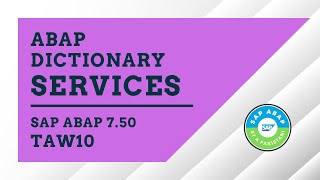 Famous Services of the ABAP Dictionary | Describing the ABAP Dictionary | TAW10 Part II | Unit 1 | SAP Wealth