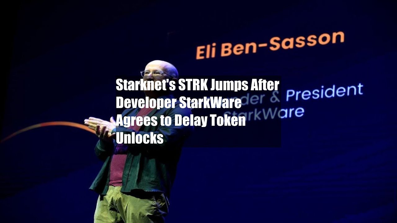 Starknet's STRK Jumps After Developer StarkWare Agrees to Delay Token Unlocks