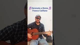 SERENATA A ROMA - CALIFANO Cover Acustica