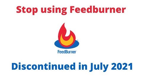 Feedburner Alternatives - Blogger’s FollowByEmail Widget Is Going Away!