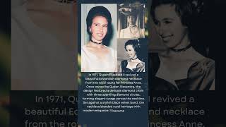 The Forgotten Diamond Treasure Queen Elizabeth II Revived for Princess Anne#foryou #shortvideo