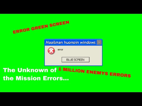 Error Green Screen 1 Million Enemy's Errors!!!!!!!!!!!!