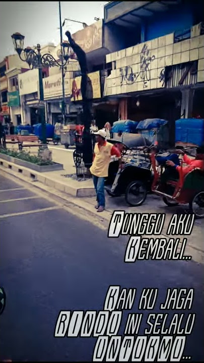 malioboro...|| status wa... PERGI UNTUK KEMBALI