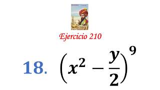 Baldor's Algebra: Exercise 210 - Problem 18: (x^2-y/2)^9