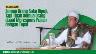Jangan Terlena Dengan Pujian | KH. M Chamzah Hasan