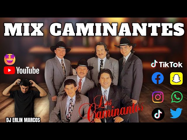 🔥MIX CAMINANTES🔥 El Puente Roto, Tu Nuevo Cariñito, Cartas Marcadas, No Volvere - DJ ERLIN MARCOS 🎛🎚 class=