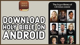 How to Download Holy Bible on Android? Install Holy Bible on Smartphone 2024
