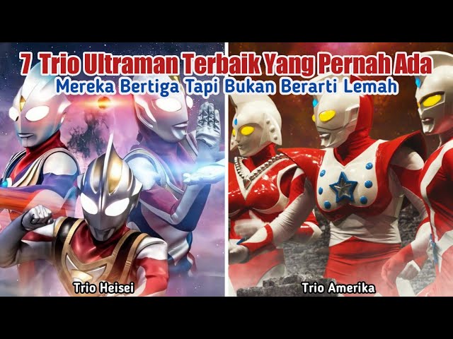 7 Trio Ultraman Terbaik Yang Pernah Ada • Nomor 4 Buat Anda Banting Hp class=