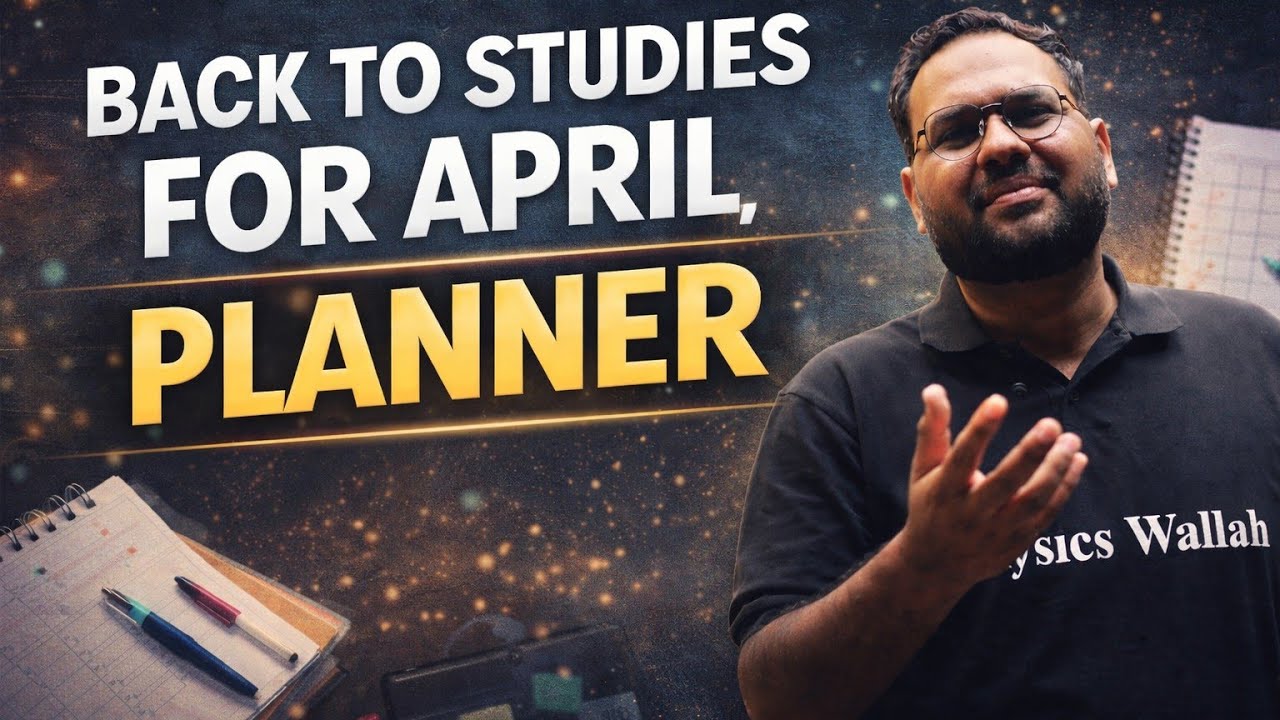 LET'S GET BACK TO STUDIES || PLANNER FOR APRIL || #jeeaspirant #iitjee #planner #pw #studyvlog 
