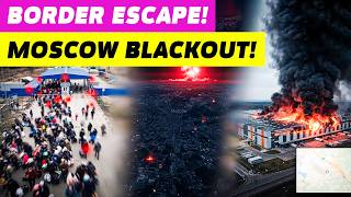 Massive border escape, Moscow blackout, and fire destroying a major Russian e-commerce giant...