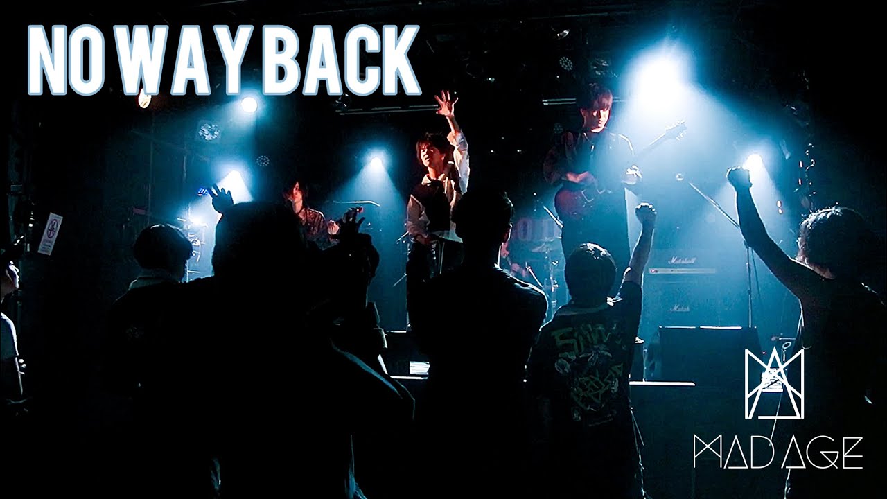 MAD AGE - No Way Back Live Music Video