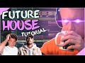 Future House from SCRATCH | Part 1 - Intro & Break (Full Walkthrough)