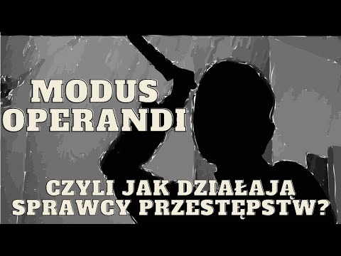 Wideo: Dlaczego modus operandi jest istotny?