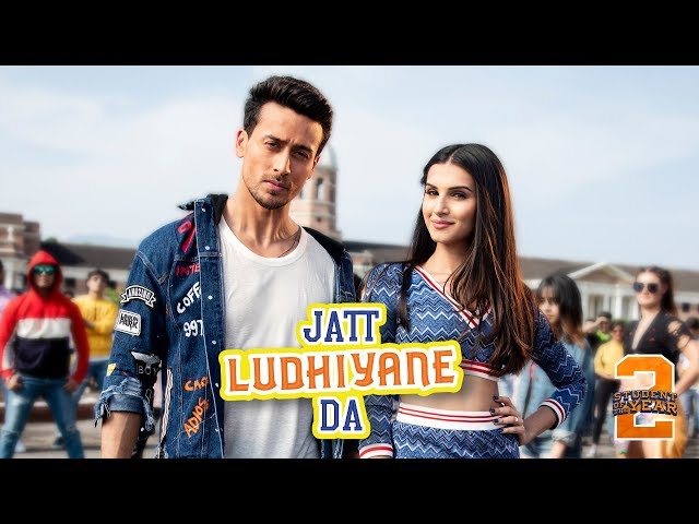 Jatt Ludhiyane Da - SOTY2 | Tiger Shroff, Tara u0026 Ananya | Vishal u0026 Shekhar | Payal Dev class=