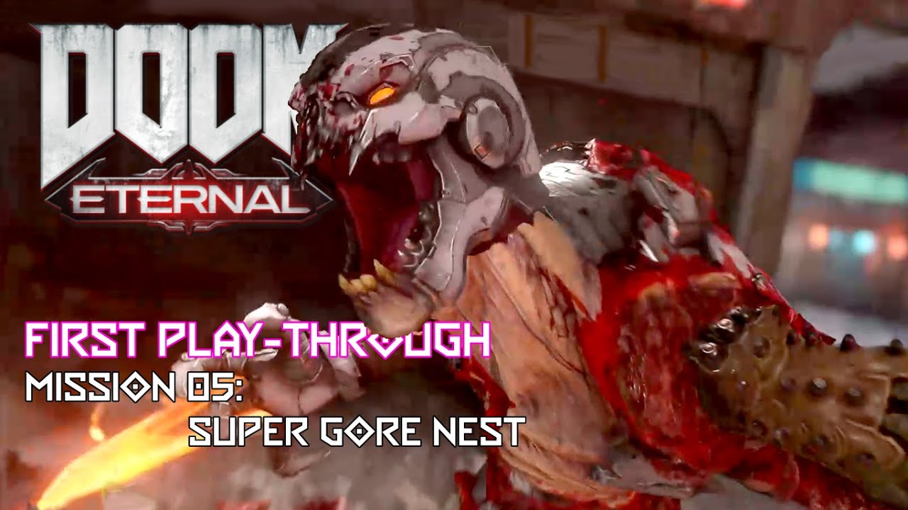 DOOM Eternal:  Mission 05 - Super Gore Nest | id Software / Bethesda Softworks | Windows | 2020