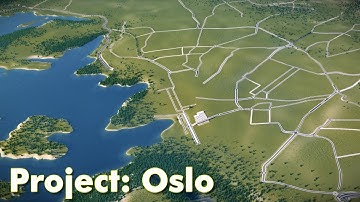 Cities: Skylines: Project Oslo (Part 1) - Map Speed Build & Road Layout