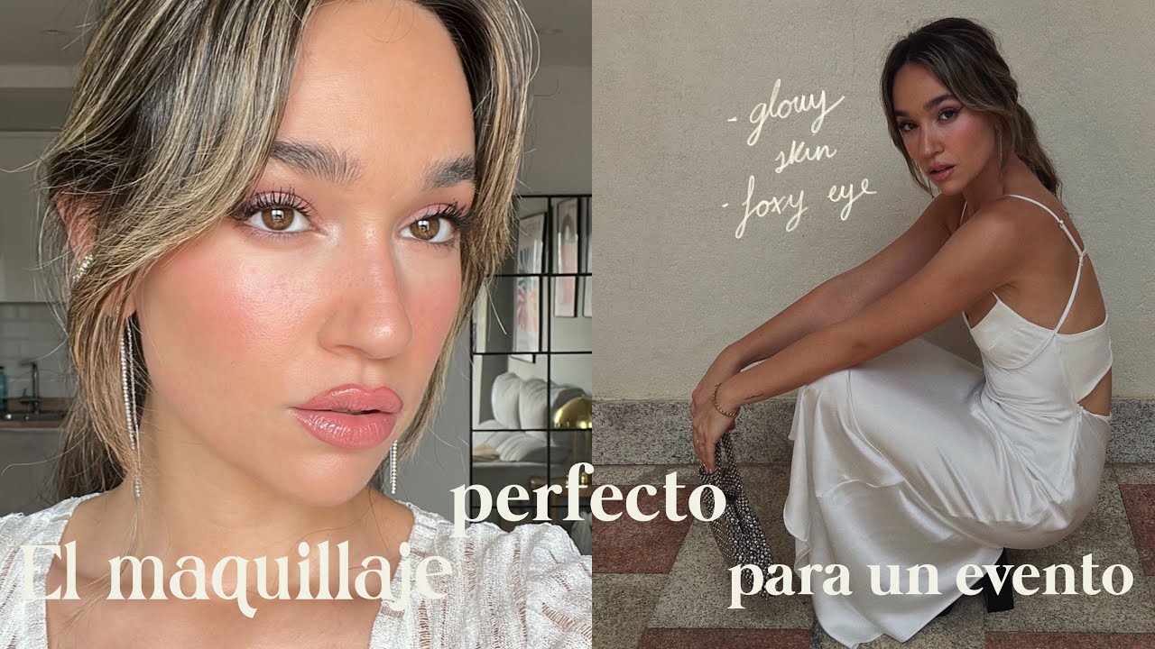 El maquillaje PERFECTO para un evento 💖