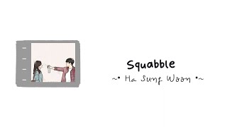 Ha Sung Woon - Squabble (Our Beloved Summer Ost Pt.3) // Lirik Sub Indo