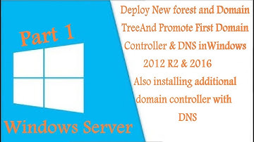 Deploy New forest & Domain Tree & Promote First Domain Controller & DNS in Win 2012 R2 & 2016 Part 1