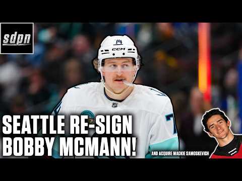 The Kraken re-sign Bobby McMann! + Acquire Mackie Samoskevich w/ Adam Wylde | Instant analysis